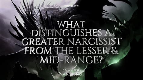 what is the greater narcissist